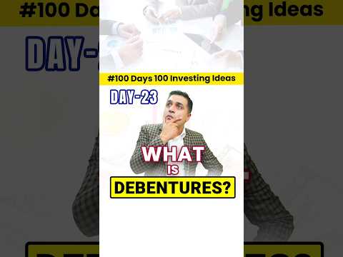 What Are Debentures?|Simplified Guide for Beginners|100-Day Investment Ideas with Pankaj Dhingra