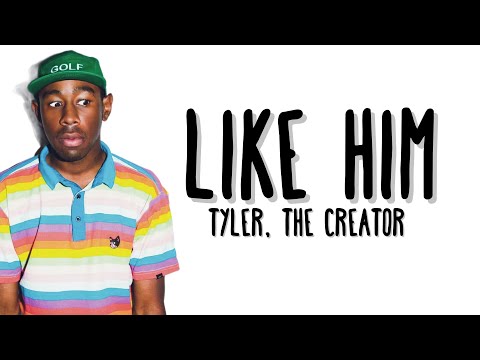 Tyler, The Creator - Like Him (feat. Lola Young) Lyrics