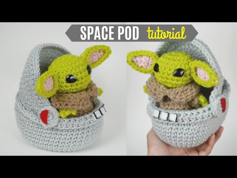 Crochet Baby Yoda Space Pod Amigurumi - Tutorial and Free Pattern