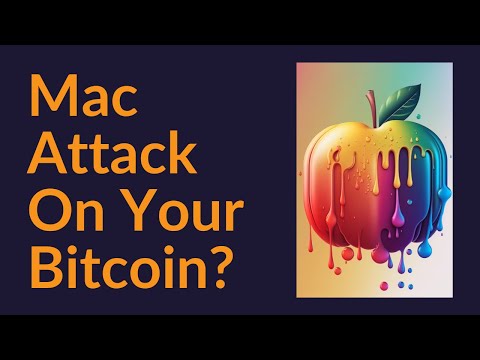 Mac Attack On Your Bitcoin?