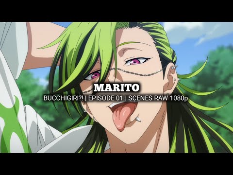 MARITO SCENES | BUCCHIGIRI?! | Episode 01 | Scenes RAW 1080p