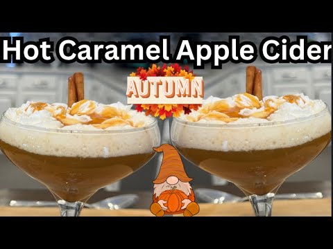 Hot Caramel Apple Cider Perfect Fall Drink