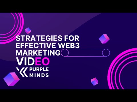 Strategies for Effective Web3 Marketing: Comprehensive Tips by TokenMinds