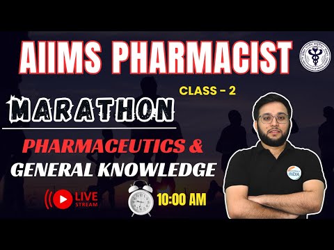 AIIMS Pharmacist | Marathon | Pharmaceutics & General Knowledge | Class - 2 #aiims_exam #pharmacist