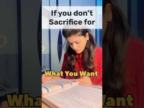 If you don’t Sacrifice…..🤯#motivation #studymotivation #ca #cs #cma #studytips #upsc #studyhack