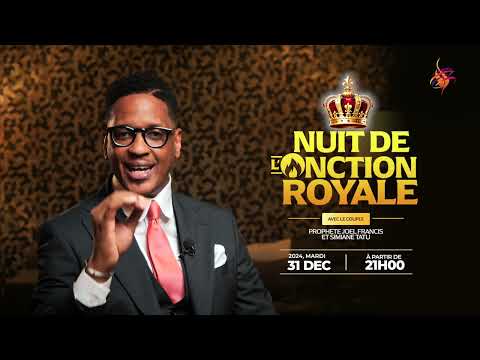 👑🇨🇵NUIT DE L'ONCTION ROYALE AVEC LE COUPLE PROPHÈTE JOEL FRANCIS ET SIMIANE TATU