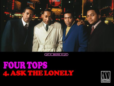 "Four Tops (First Album)" Mono/Stereo: 4. "Ask The Lonely   Four Tops"