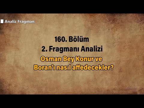 Osman Bey Konur ve Boran'ı nasıl affedecekler?