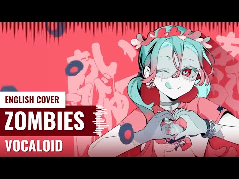 [Yukinami] Zombies ~ Vocaloid ENGLISH COVER | 🎃 Happy Halloween 🎃