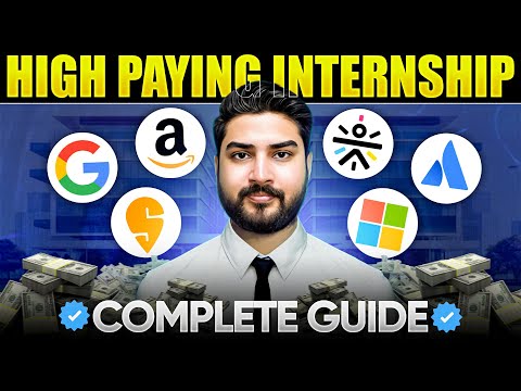 How to Get a High Paying Internship in 2025 | Complete Guide 🔥