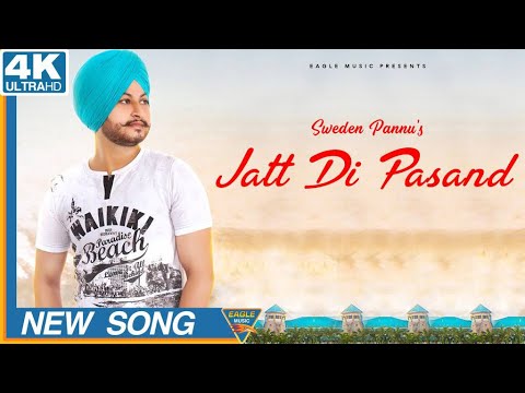 Jatt Di Pasand | Sweden Pannu | Beat Minister | Latest Punjabi Songs 2018 | Eagle Music