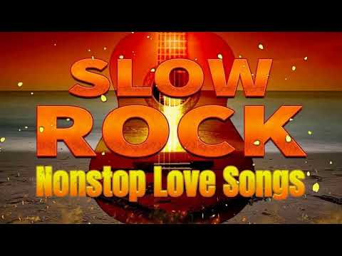 SLOW ROCK MEDLEY COLLECTION 💖 NONSTOP SLOW ROCK LOVE SONGS 80S 90S