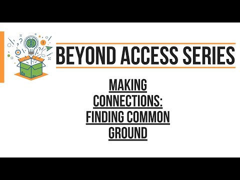 Making Connections: Finding Common Ground