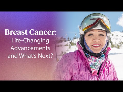 Breast Cancer: Life-Changing Advancements and What's Next?