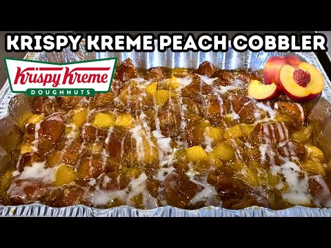 Krispy Kreme Peach Cobbler Recipe