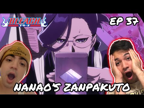 NANAO’S ZANPAKUTO!!! | BLEACH TYBW EPISODE 37 REACTION