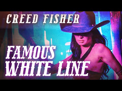 Creed Fisher- Famous White Line (Official Lyric Video)