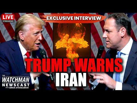 EXCLUSIVE: President Trump WARNS Iran to Back Down; Israel to Strike? | Watchman Newscast LIVE