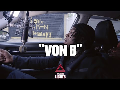 "Von B" | Hazard Lights ⚠️