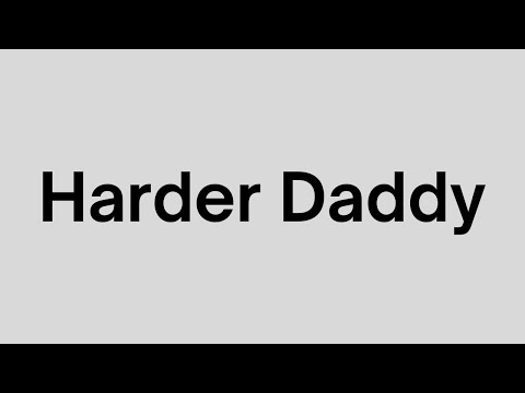 Ohh Harder Daddy (Sound Effect)