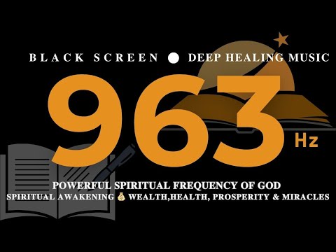 POWERFUL SPIRITUAL FREQUENCY OF GOD 963hz 💰Spiritual Awakening💰WEALTH, HEALTH, Prosperity & Miracles