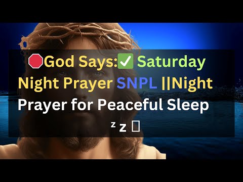 🛑 God Says 👉Saturday Night Prayer SNPL | Night prayer for peaceful sleep✝️#godmessagetoday333 #live