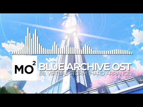 ブルーアーカイブ Blue Archive OST 68. Virtual Storm (Hard Arrange)