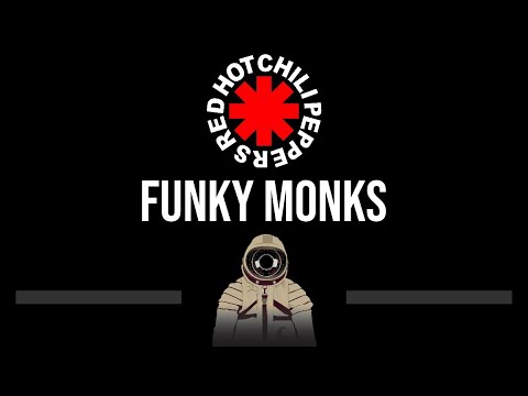 Red Hot Chili Peppers • Funky Monks (CC) (Upgraded Video) 🎤 [Karaoke] [Instrumental Lyrics]