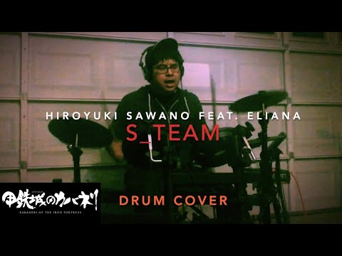 DRUM COVER: S_TEAM (from 甲鉄城のカバネリ / Kabaneri of the Iron Fortress) [Hiroyuki Sawano feat. Eliana]