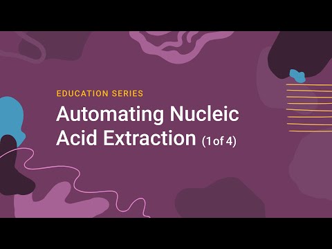 Automating Nucleic Acid Extraction (Part 1): Basic Chemistry and Robotics