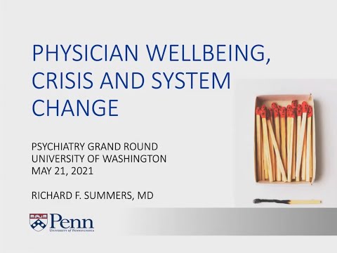 Physician Wellbeing, Crisis and System Change