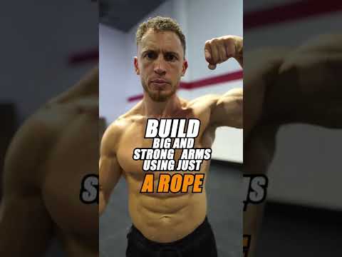 Build Big and Strong Arms Using Just A Rope