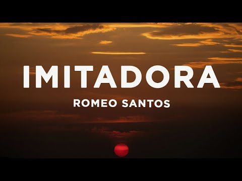 Romeo Santos - Imitadora (Letra/Lyrics)