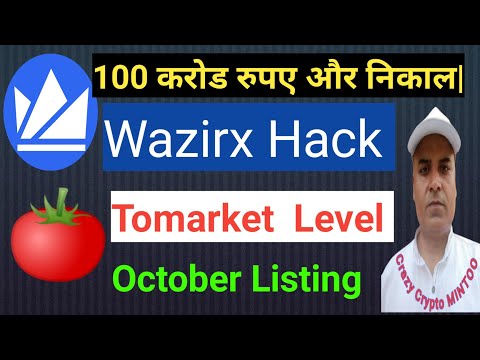 Wazirx 100 करोड रुपए और निकाल| || Wazirx FUND Return ||  🍅 Tomarket October Listing ||  DOG'S