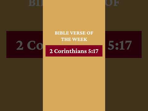 Bible Verse of the Week | 2 Corinthians 5 verse 17 #christiancontent