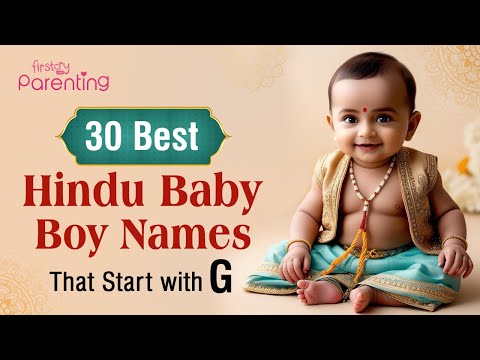 25 Trending & Cool Hindu Names for Baby Boy that start with G | Hindu Baby Boy Names