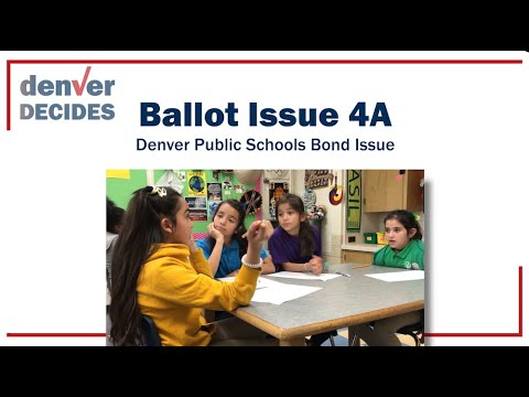 Ballot Issue 4A - Denver Public Schools Bond Issue