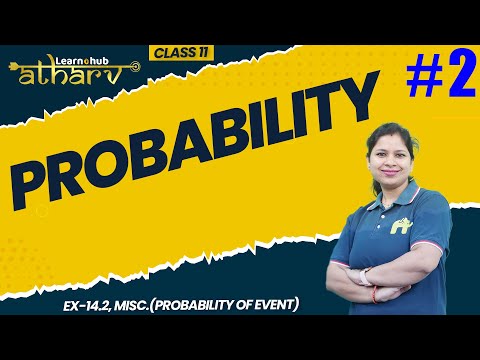 Probability Class 11 Maths NCERT Chapter 14 #2 | Ex-14.2, Misc.(Probability of Event) | Atharv Batch