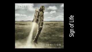 "Sign of Life" by Shoes (Ignition Album)