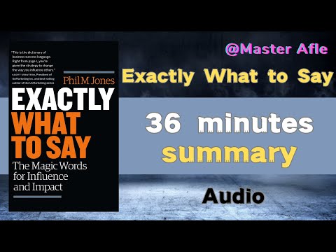 Summary of Exactly What to Say by Phil M. Jones | 36 minutes audiobook summary