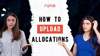 How to upload allocations | Web Version | Runo