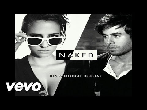 DEV, Enrique Iglesias - Naked (Audio)