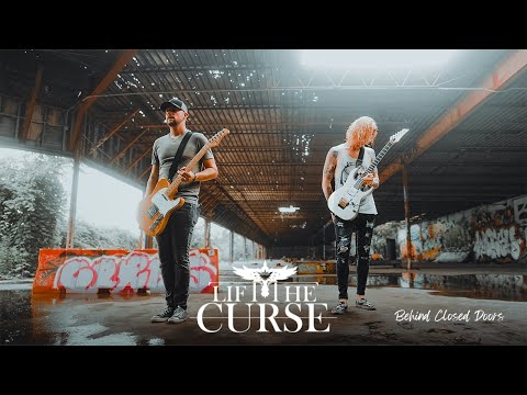 Lift The Curse - "Behind Closed Doors" (Official Music Video)