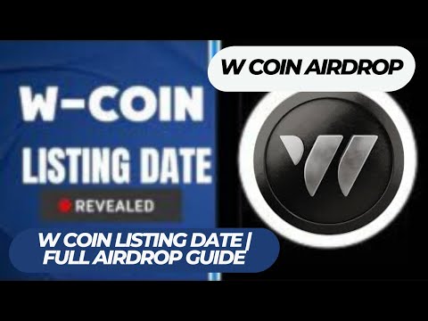 W Coin Airdrop | W Coin Listing Date | Full Airdrop Guide