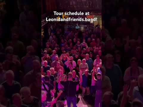 Check out our Tour schedule here: http://leonidandfriends.band/tour.html