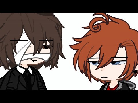 Oh Dazai…that’s not…😨 || GL 2 test || Bsd