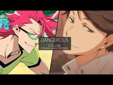 dangerous | collab (DominicAMV/cryEden)