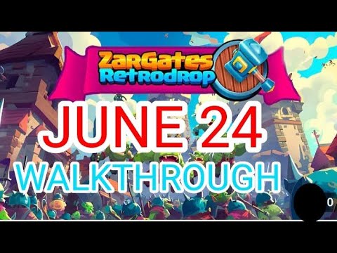 Zargates how to play for beginners JUNE 24  || Zargates retrodrop strategy and tips