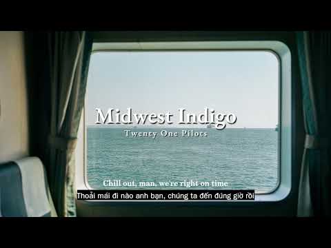 Vietsub |  Midwest Indigo - Twenty One Pilots | Lyrics Video