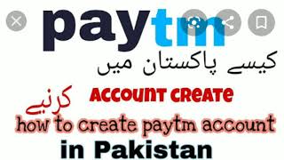 How to register paytm in Pakistan with proof / how to make paytm account